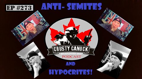 EP#273 ANTI-SEMITES and HYPOCRITES!