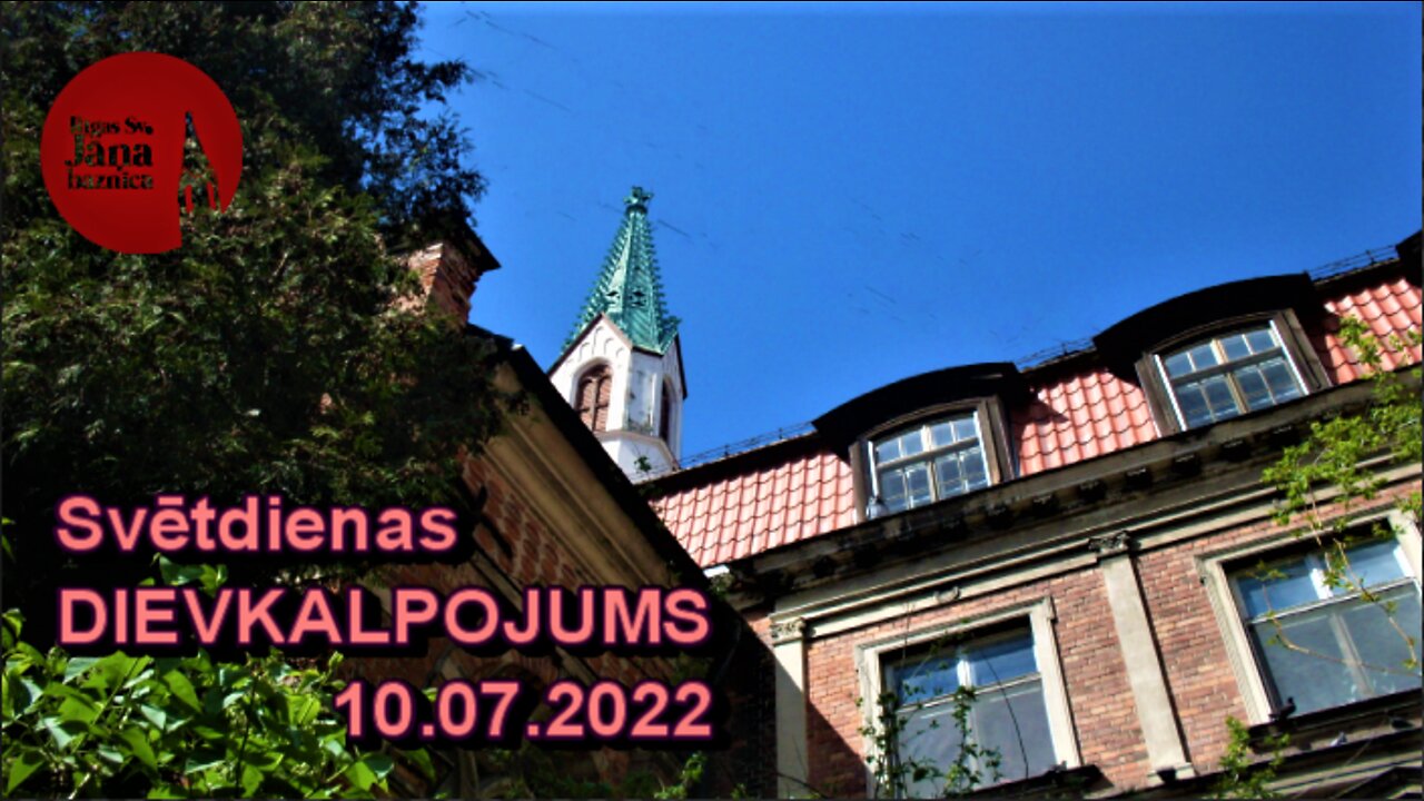 Dievkalpojuma ieraksts 2022.g. 10.jūlijā