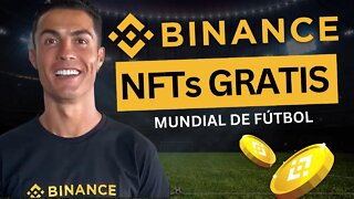 ⚽️ BINANCE NFT GRATIS | 🏆 EVENTO del MUNDIAL de FÚTBOL 2022 + SORTEO