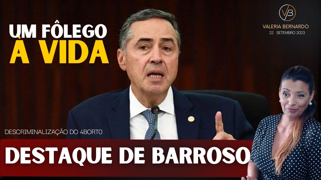 Liberação do Aborto - Barroso Deu Um Tiro no Pé