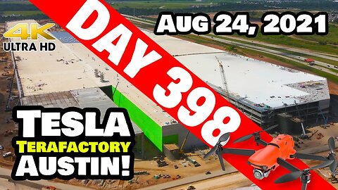 Tesla Gigafactory Austin 4K Day 398 - 8/24/21 - Tesla Terafactory TX - GIGA TEXAS PROGRESS UPDATE!