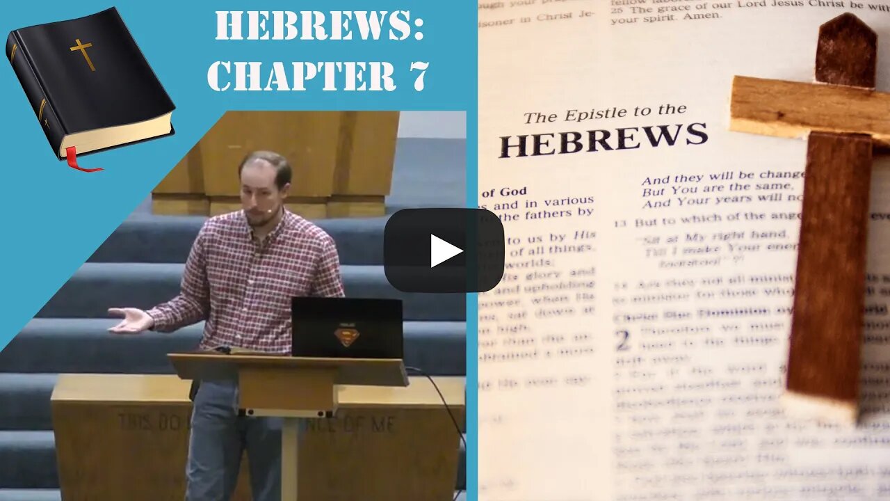 Hebrews Ch. 7- The Order of Melchizedek