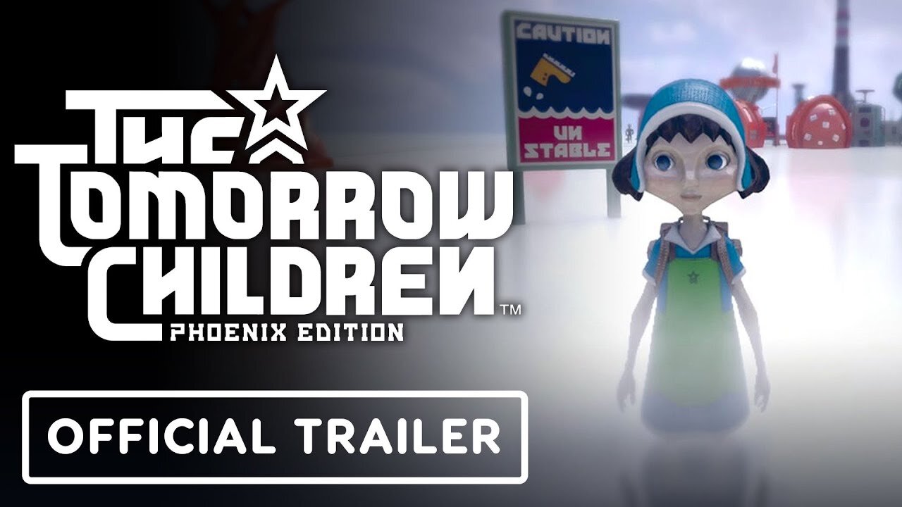 The Tomorrow Children: Phoenix Edition - Official Gameplay Trailer