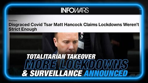 Global Totalitarian Takeover: More Lockdowns and Surveillance