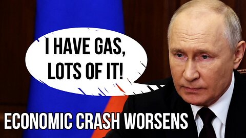 RUSSIAN Economic Crash Worsens as Gas Sales Fall $100BN, Europe Builds Storage & Uses Renewables