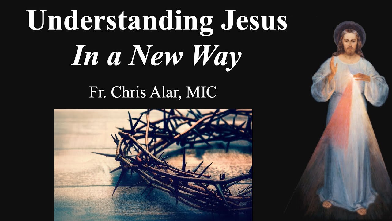 Explaining the Faith - Understanding Jesus In a New Way