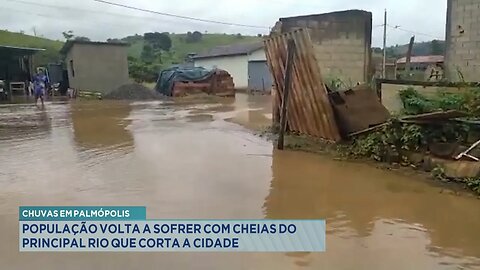 Chuvas em Palmópolis: População Volta a Sofrer com Cheias do Principal Rio que Corta a Cidade.