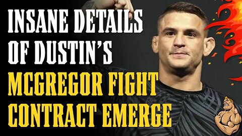 The INSANE Details of Dustin Poirier's Conor McGregor Bout Agreement