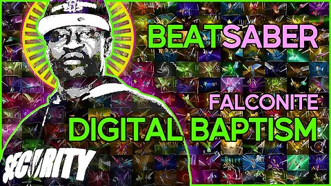 (beat saber) falconite - digital baptism [mapper: cyrix]