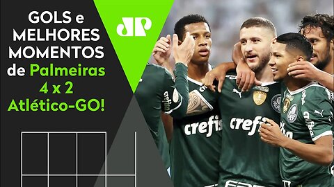 VERDÃO AVASSALADOR, HISTÓRICO! PALMEIRAS 4 X 2 ATLÉTICO-GO | MELHORES MOMENTOS | BRASILEIRÃO 2022