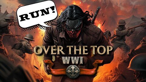 OVER THE TOP WW1 is GOOFY CHAOS