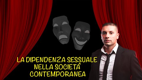 La dipendenza sessuale nel'eta contemporanea