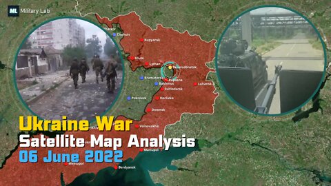 Russian Invasion of Ukraine [06 June 2022] - Satellite Map Analysis