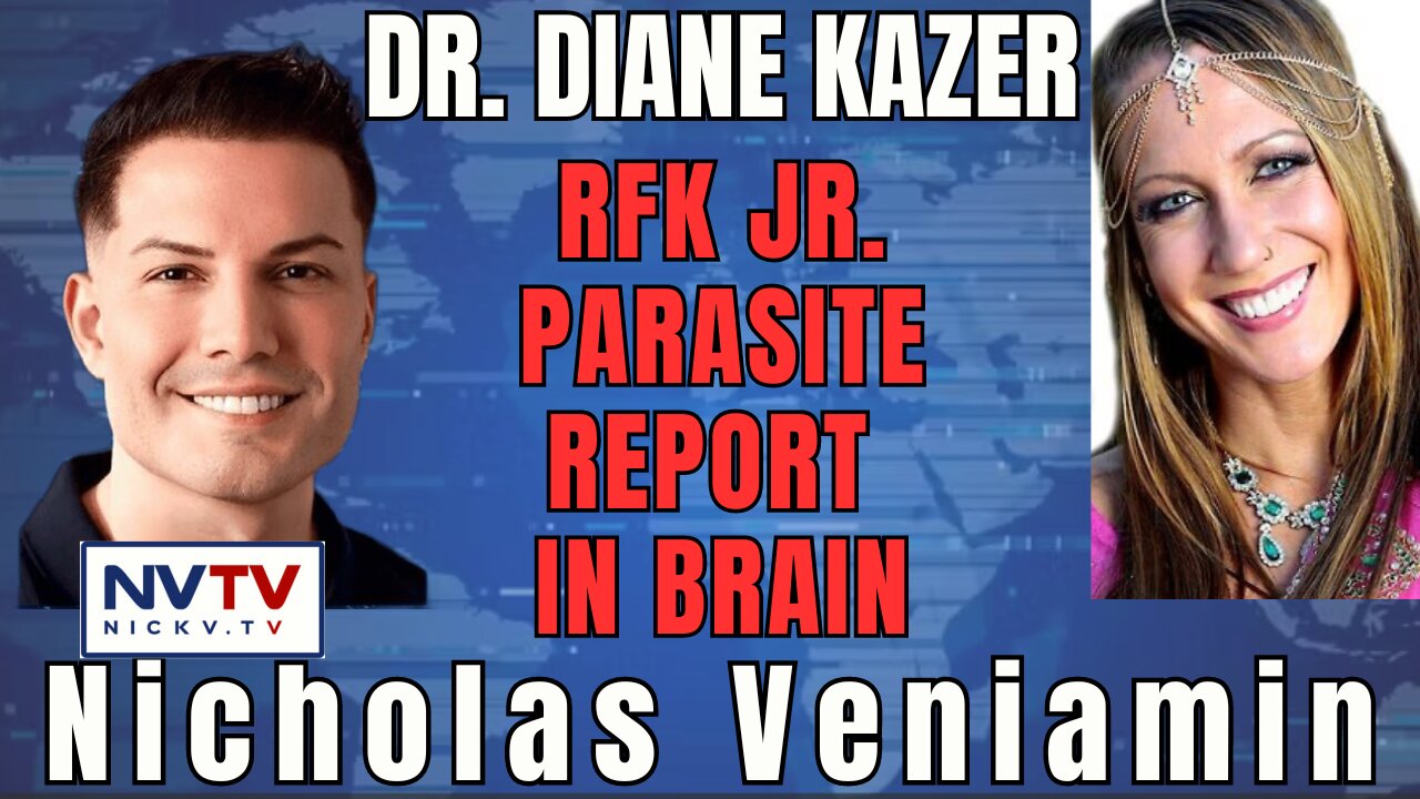 Dr. Diane Kazer & Nicholas Veniamin on RFK Jr.'s Reported Brain Parasite Shocking Discovery