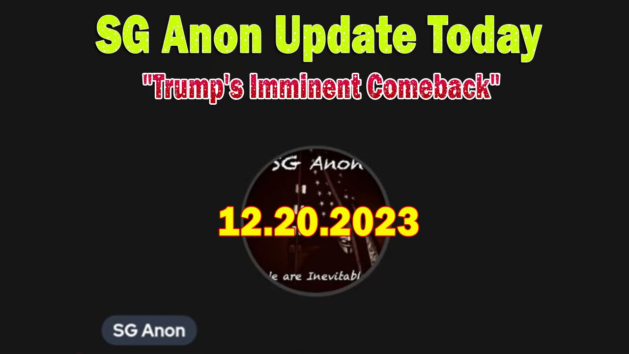 SG Anon Update Today: "Trump's Imminent Comeback Sparks Intense Speculation and Excitement"