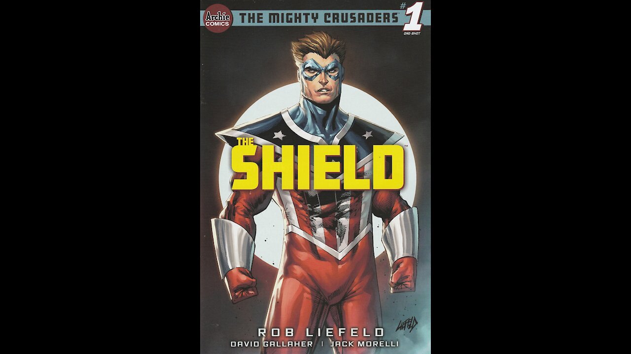 The Mighty Crusaders: The Shield -- Issue 1 (2021, Archie Comics) Review