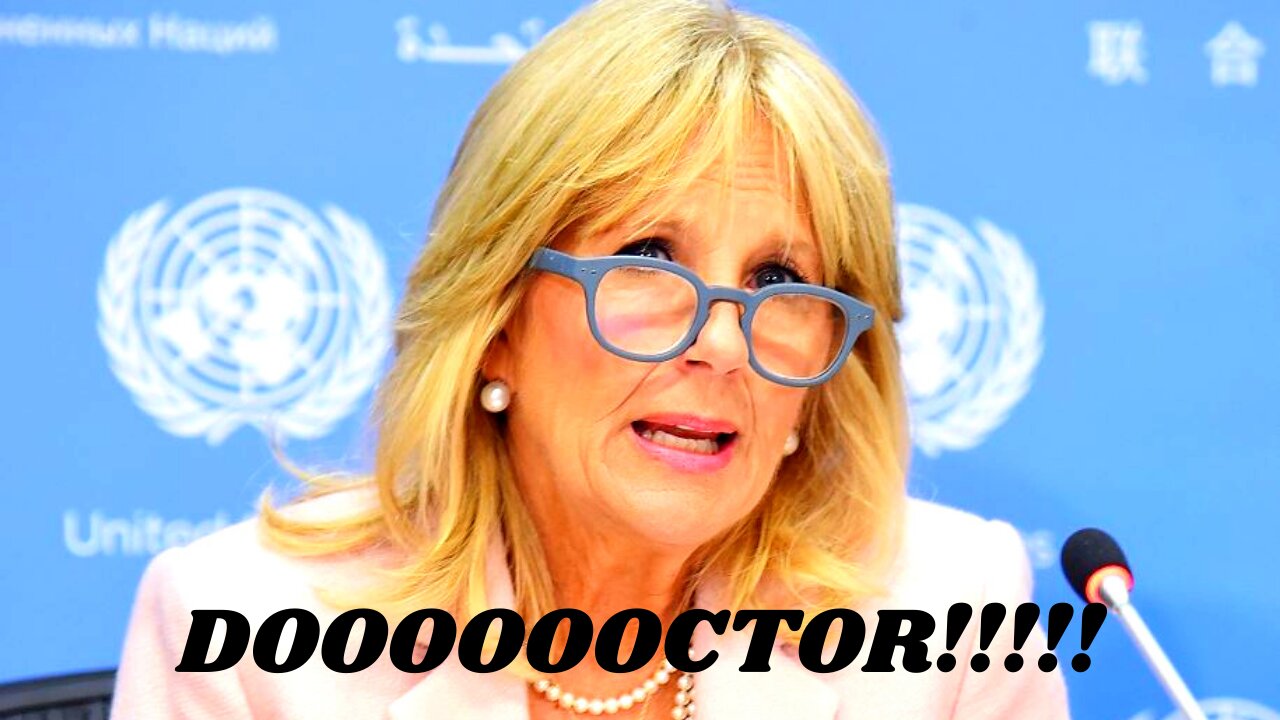 DOOOOOOOOOCTOR Jill Biden