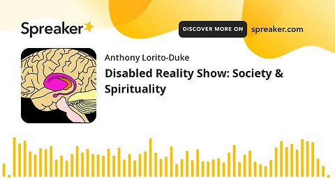 Disabled Reality Show: Society & Spirituality