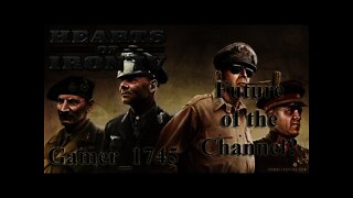 Hearts of Iron IV & Future of the Channel