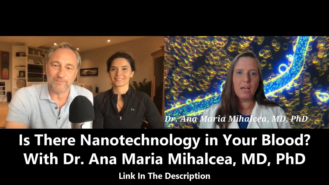 Is There Nanotechnology in Your Blood? With Dr. Ana Maria Mihalcea, MD, PhD