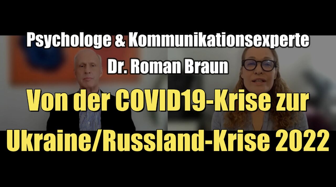 Dr. Roman Braun: Von der COVID19-Krise zur Ukraine/Russland-Krise 2022