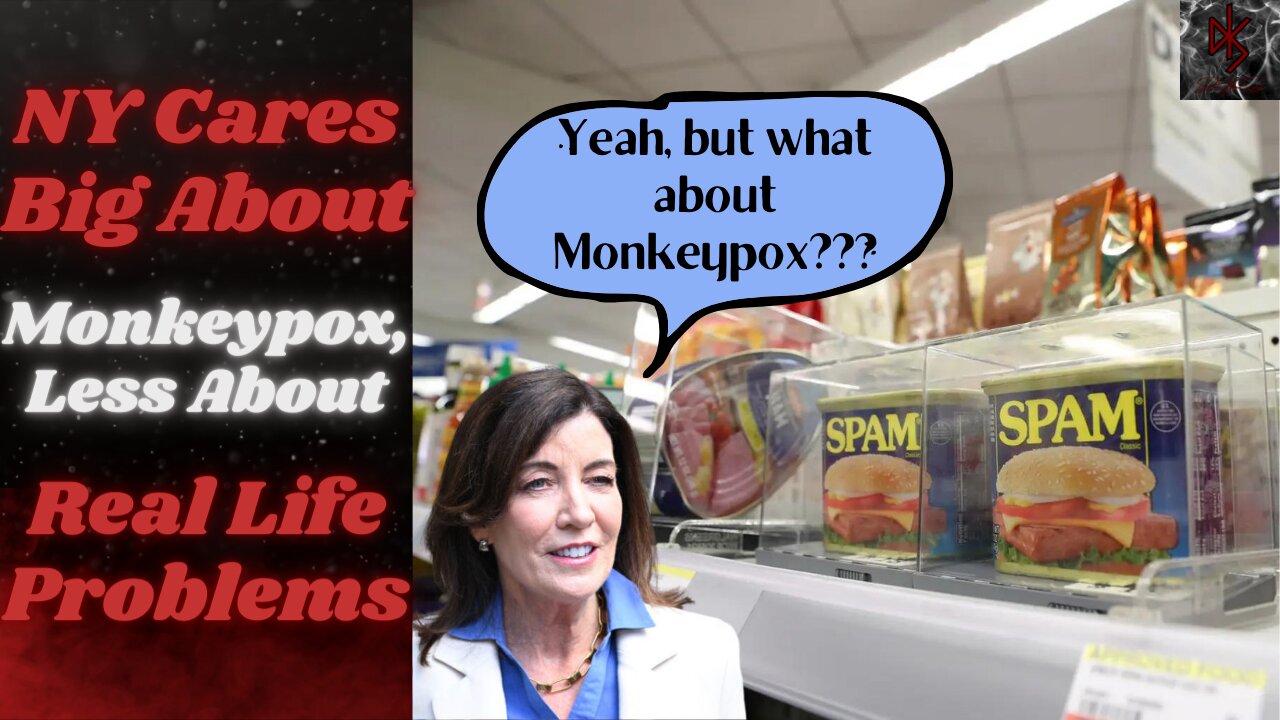 NY Governor Declares Monkeypox a State Emergency, Doesn't Care About Stores Needing to Lock Up SPAM!