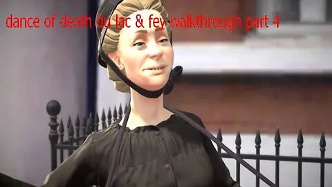 dance of death du lac & fey walkthrough part 4