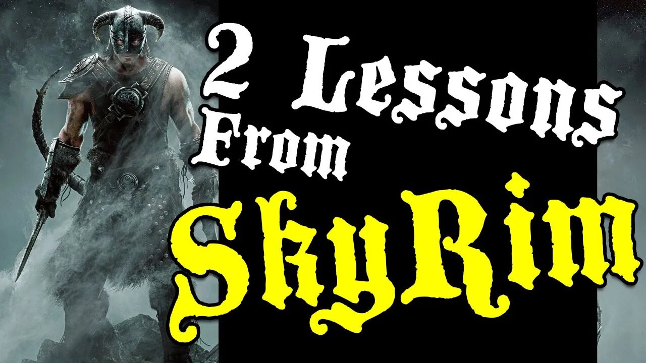 2 Lessons from SkyRim for Dungeon Masters