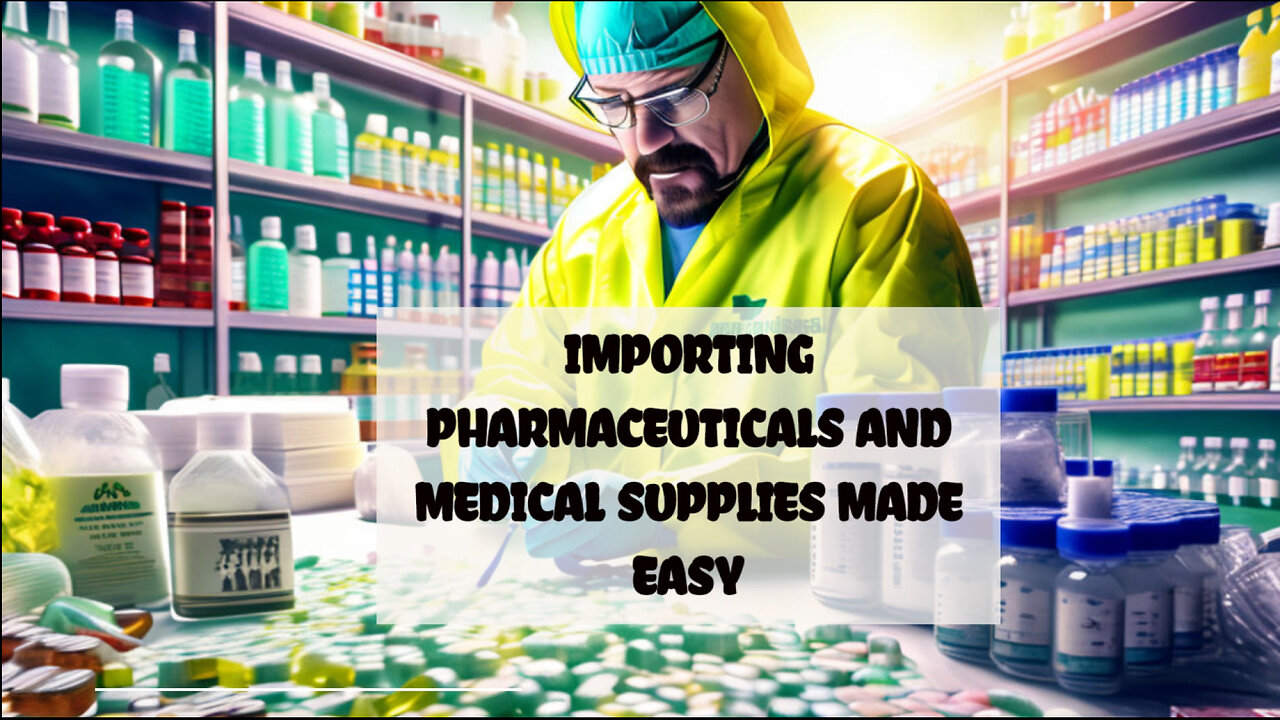 Essential Steps for Importing Medical Goods: A Guide for Importers