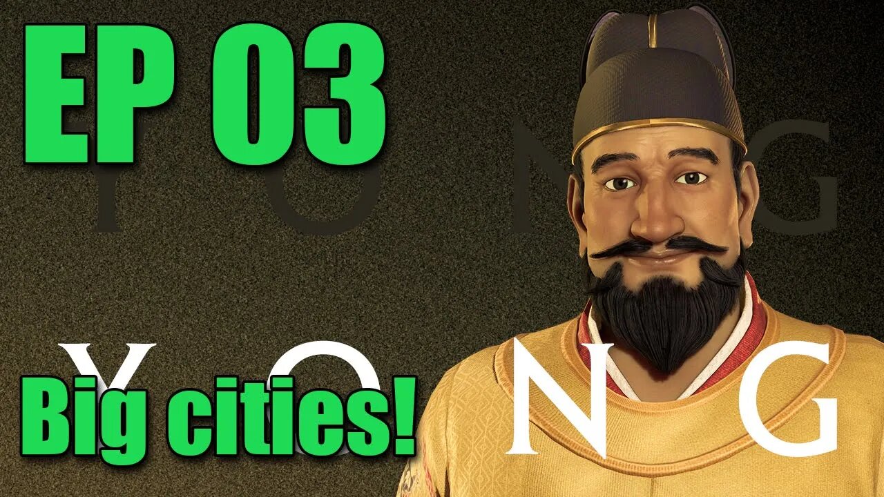 Fr - Yongle - E03 - On va construire des grosses villes! - Civilization 6