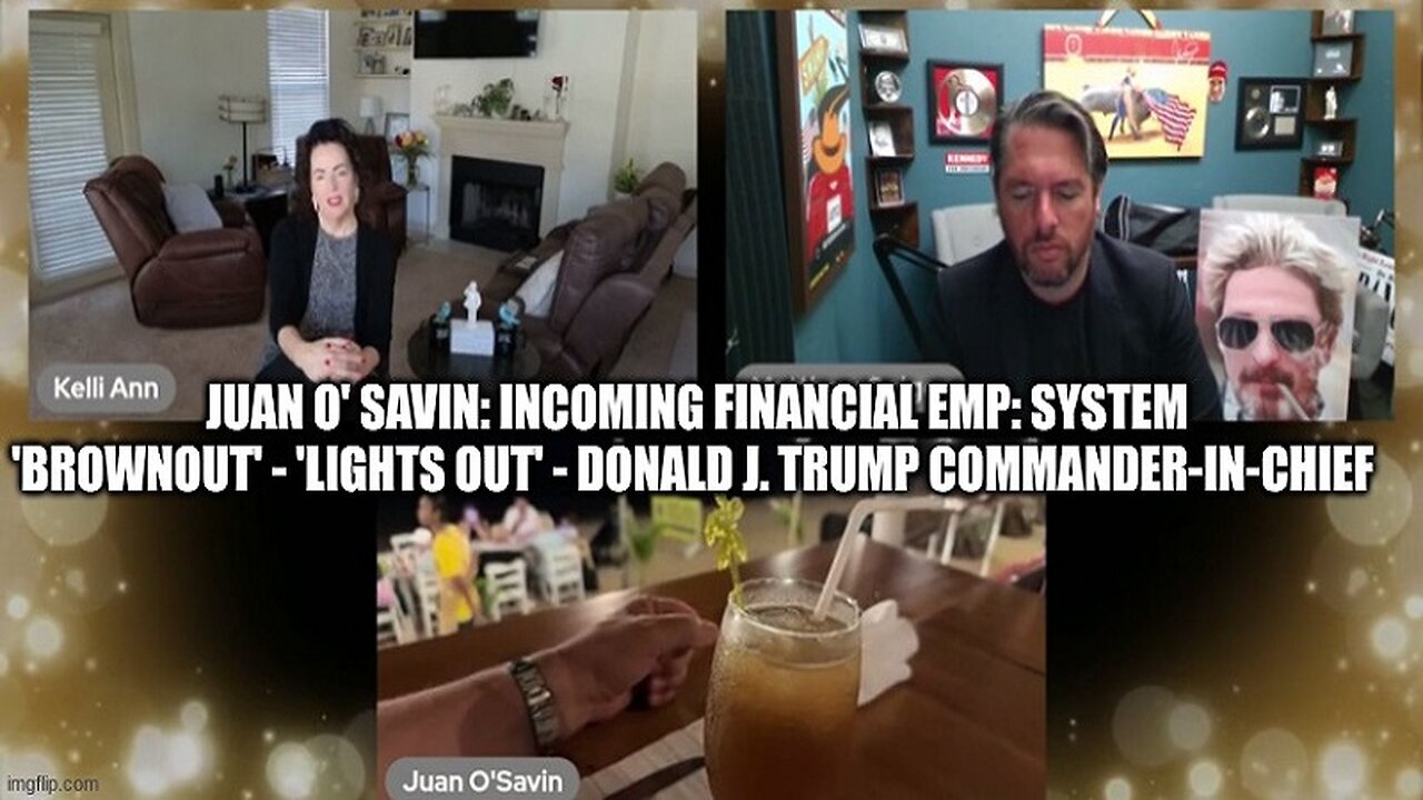 Juan O' Savin: INCOMING FINANCIAL EMP: System 'Brownout' - 'LIGHTS OUT'- Donald J. Trump COMMANDER-IN-CHIEF!