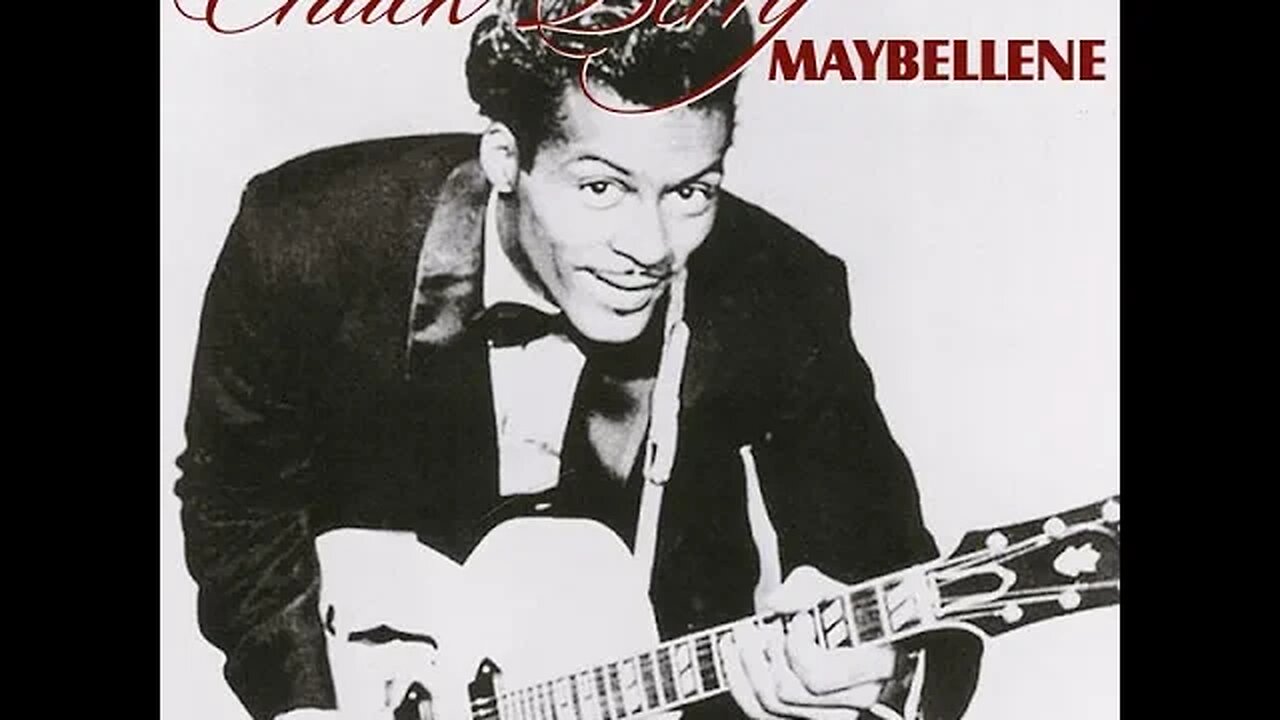 Chuck Berry "Maybellene"