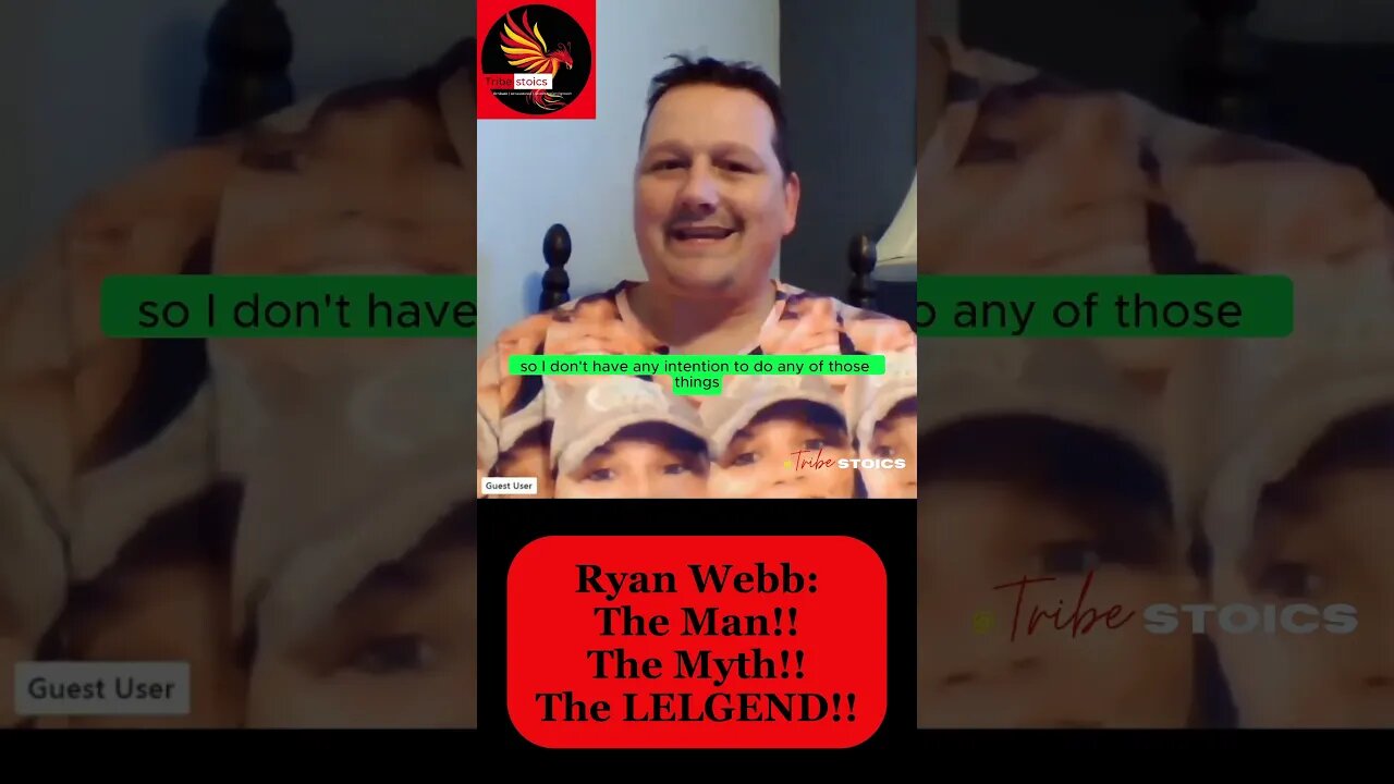 Ryan Webb, The woMan, The Myth, The Legend!!!