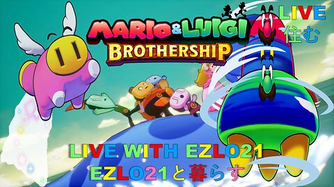 Mario & Luigi Brothership #6 | Live With EZLO21