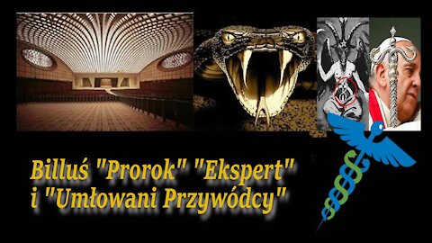 Billuś "Prorok" "Ekspert" i "Umiłowani Przywódcy"