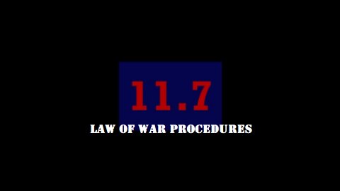 11.7 Law of War Procedures