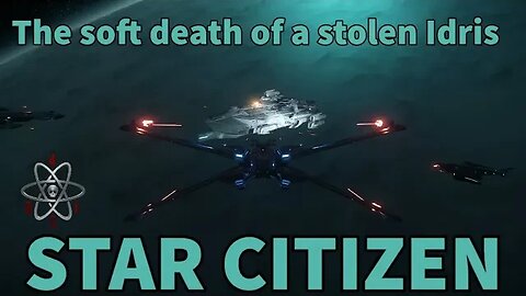 The "soft death" of a stolen Idris - Star Citizen 3.18 live