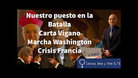 📃Carta Vigano 🤷‍♂️ Nuestro Puesto en la Batalla 🚶‍♂️ Marcha Washington 😰 Crisis Francia 😔 De Mattei