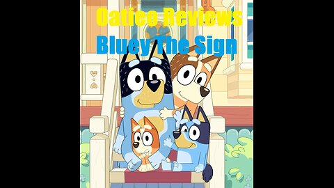 Bluey The Sign Review