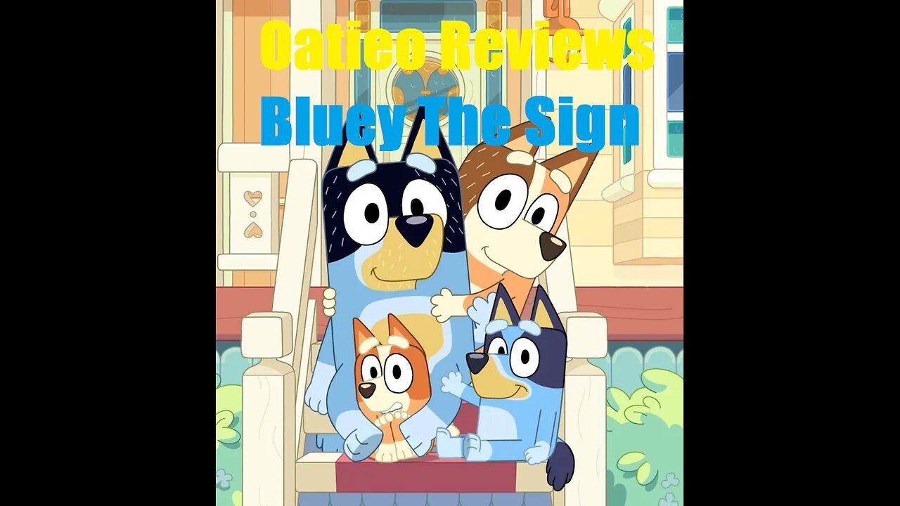 Bluey The Sign Review