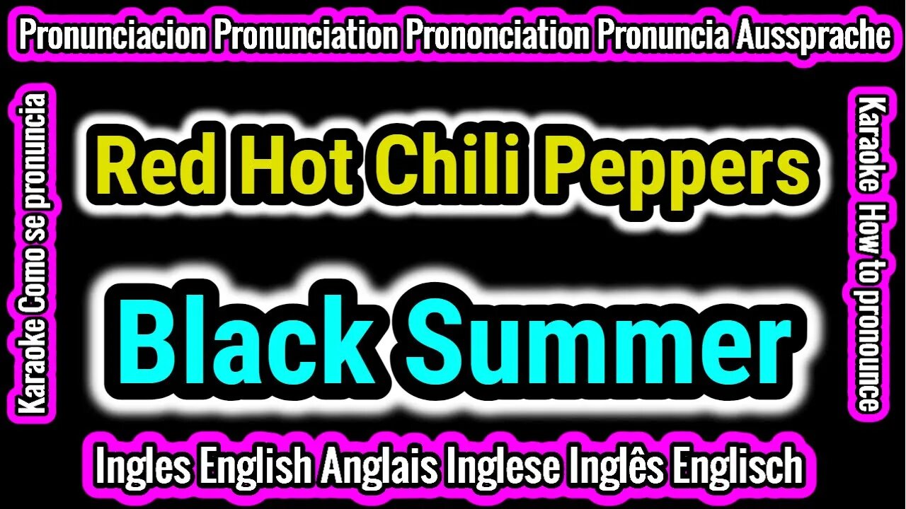 Black Summer | Red Hot Chili Peppers | Como hablar cantar pronunciacion ingles español subtitulada