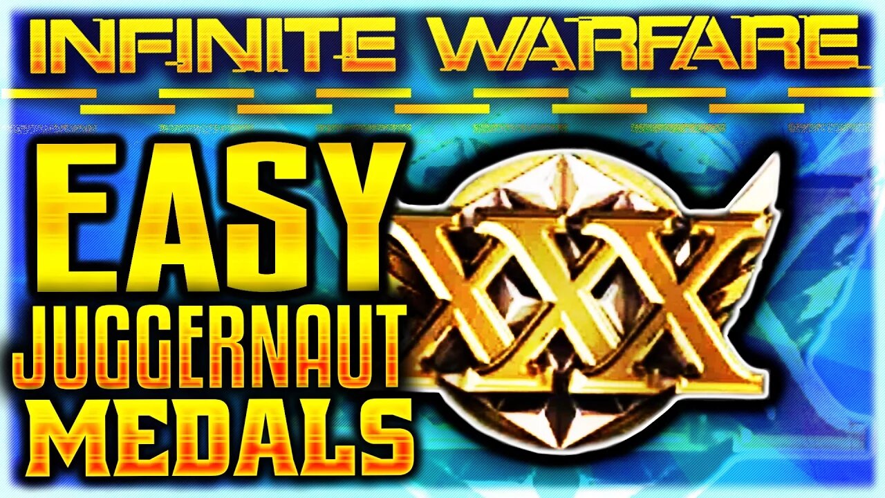 TOP 5 "EASIEST WAYS TO GET A JUGGERNAUT MEDAL!" HOW TO GET A "JUGGERNAUT MEDAL" IN INFINITE WARFARE!