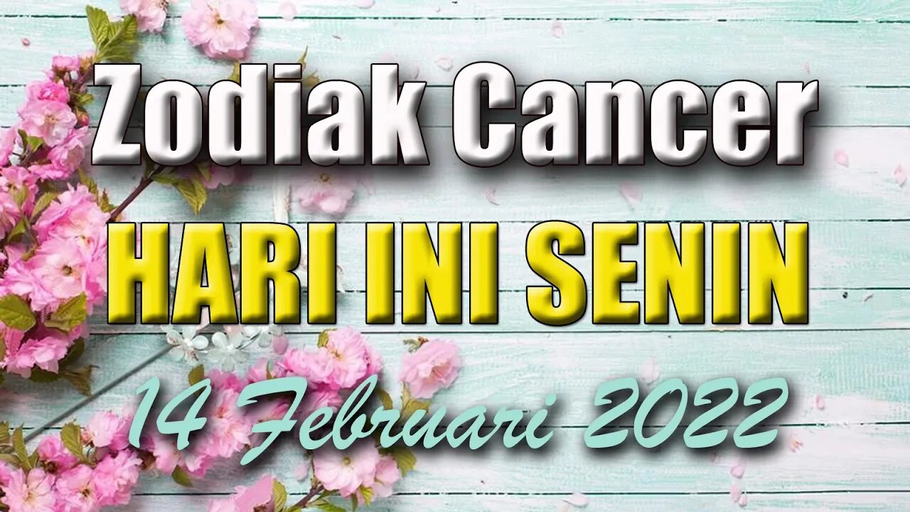 Ramalan Zodiak Cancer Hari Ini Senin 14 Februari 2022 Asmara Karir Usaha Bisnis Kamu!