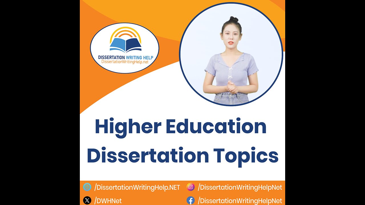 Higher Education Dissertation Topics | dissertationwritinghelp.net