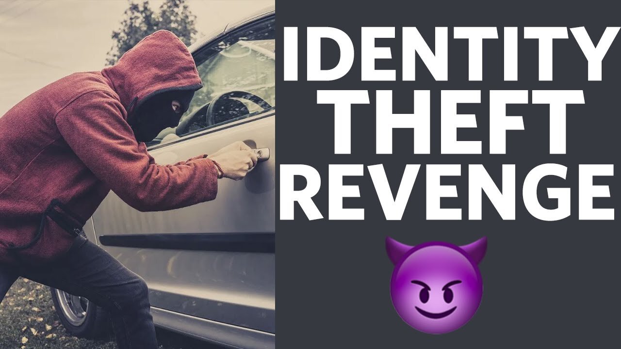 Steal My Identity, I Steal Your Cars - r/ProRevenge