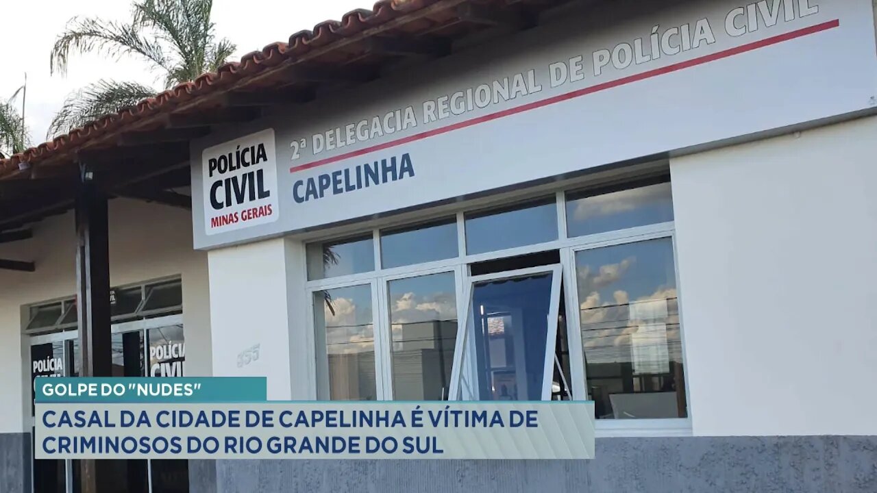 Golpe do Nudes: Casal da Cidade de Capelinha é Vítima de Criminosos do Rio Grande do Sul.