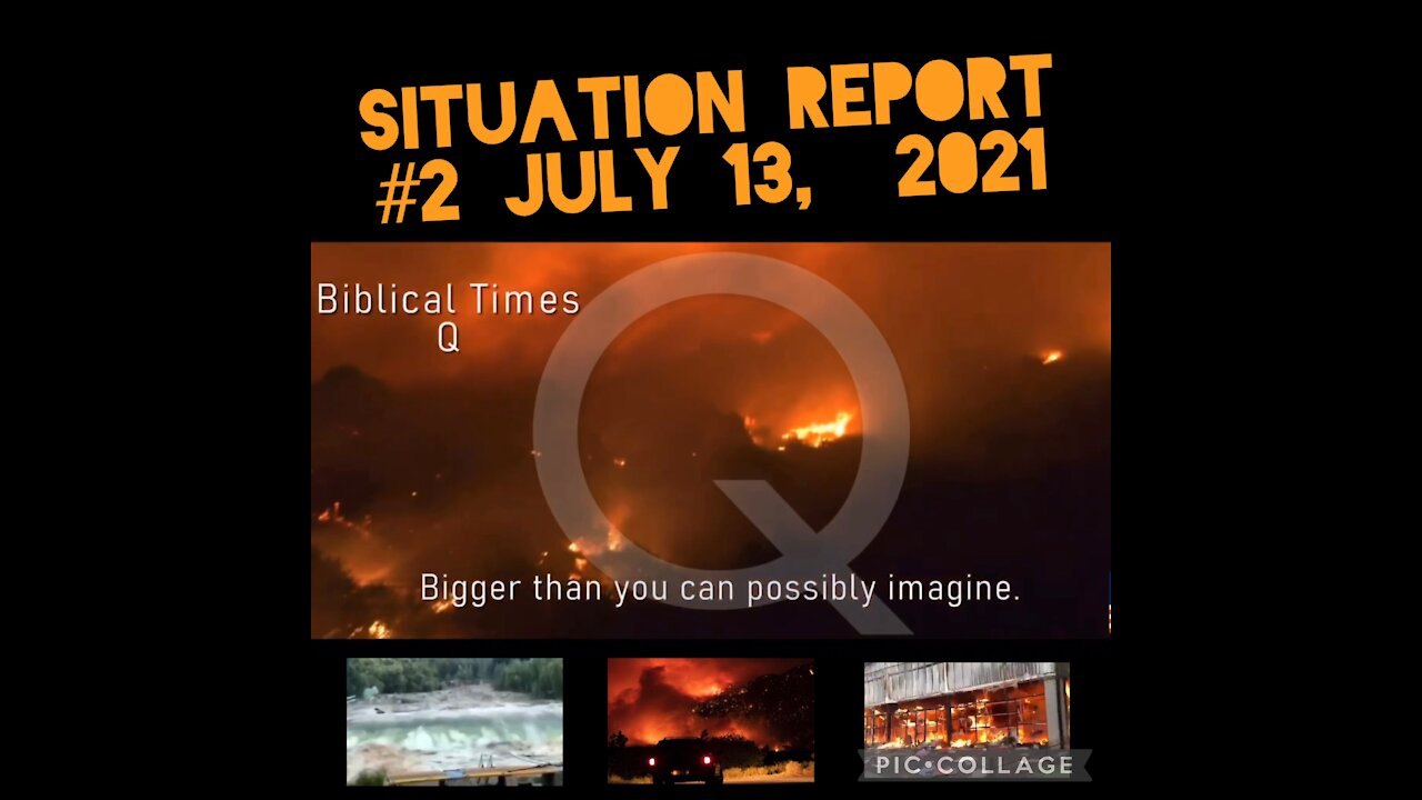 SITUATION UPDATE #2 7/13/21