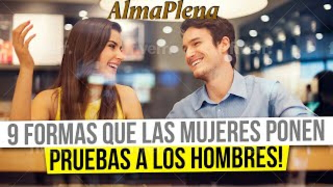 9 Formas Que Las Mujeres Ponen Pruebas a Los Hombres! HOMBRES NECESITAN ENTENDER ESTO!!