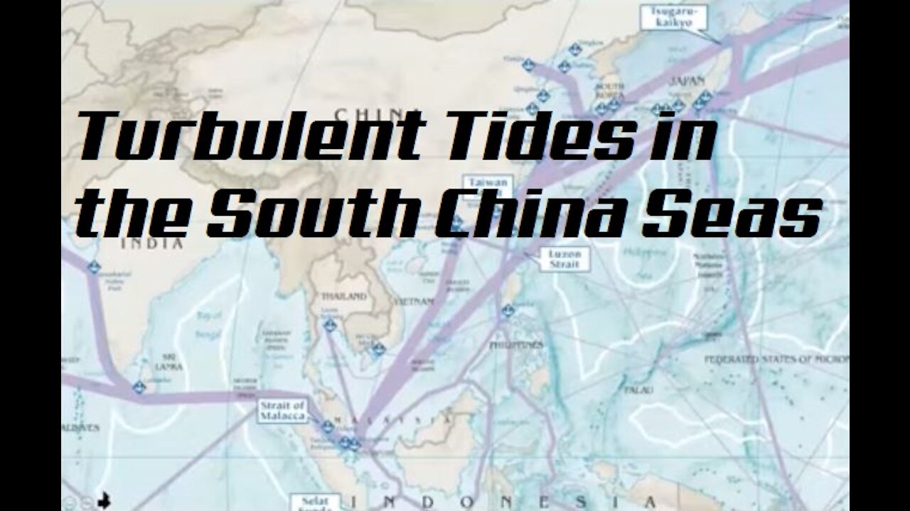 The South China Sea: Turbulent Tides