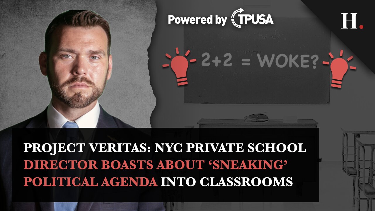 Project Veritas: NYC Private School Director Boasts About Sneaking Political Agenda Into Classrooms